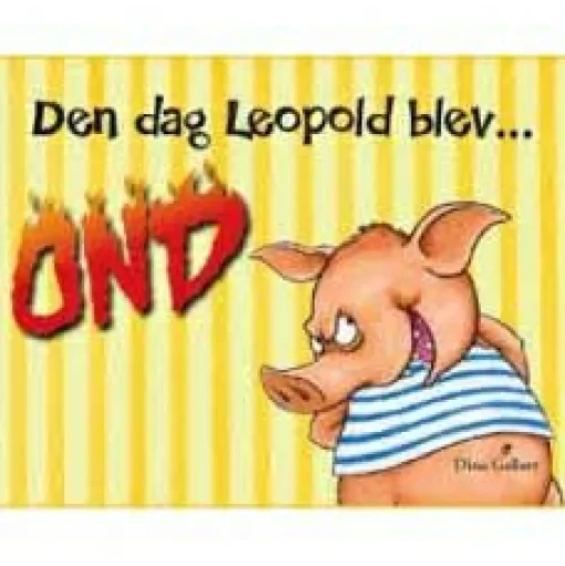 Outlet Forlaget Bolden Den dag Leopold blev ond