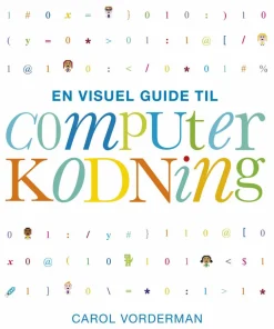 New Forlaget Bolden En visuel guide til computerkodning