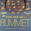Hot Kom med ud i rummet