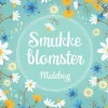 Hot Tactic Smukke blomster malebog
